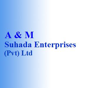 A & M Suhada Enterprises (Pvt) Ltd