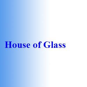 House of Glass